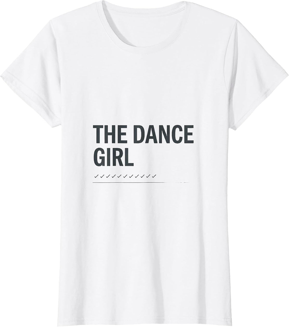 Women's The Dance Girl Just A Girl Who Loves To Dance Dancer Gift T-Shirt - White