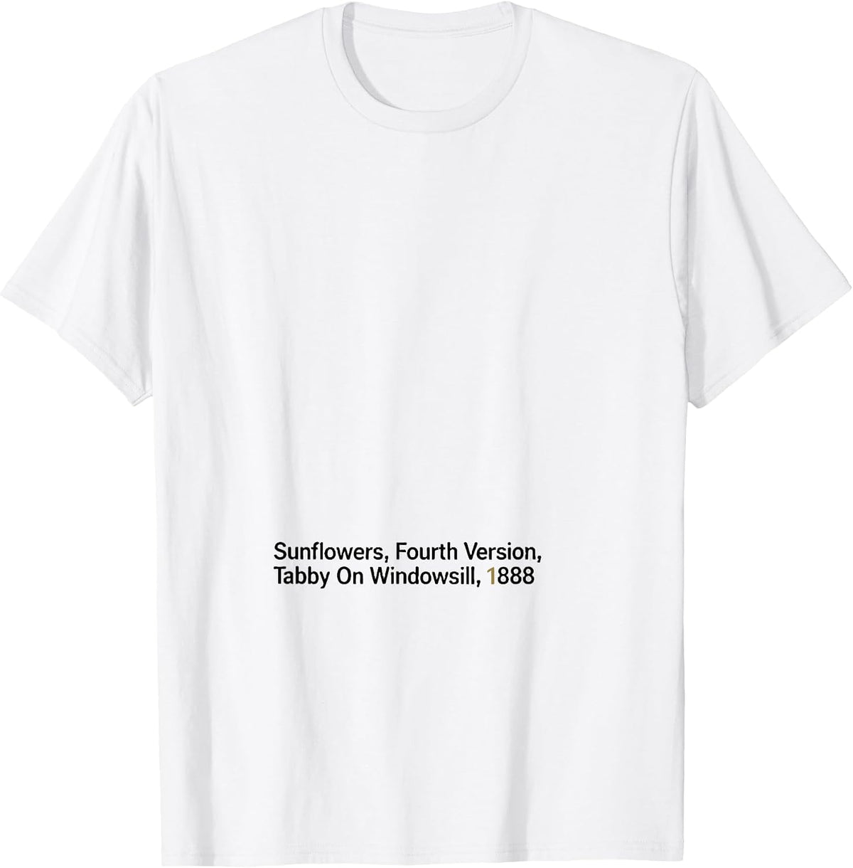 Men's Sunflowers, Fourth Version, Tabby On Windowsill, 1888 T-Shirt - White