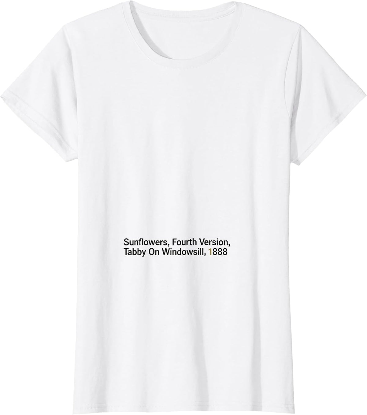 Women's Sunflowers, Fourth Version, Tabby On Windowsill, 1888 T-Shirt - White