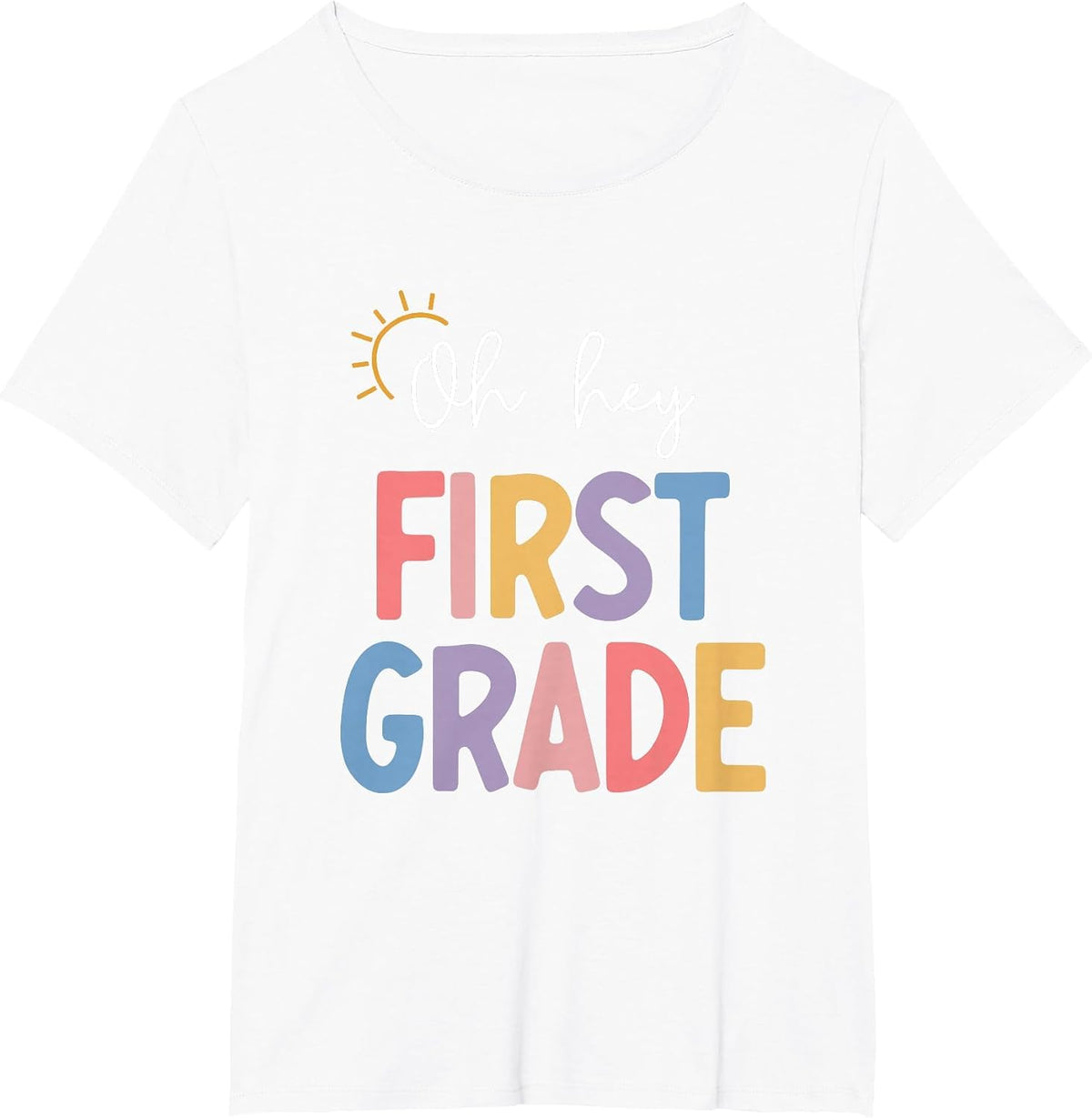 Oh Hey First Grade Teacher Student Team 1st Grade Squad T-Shirt - White