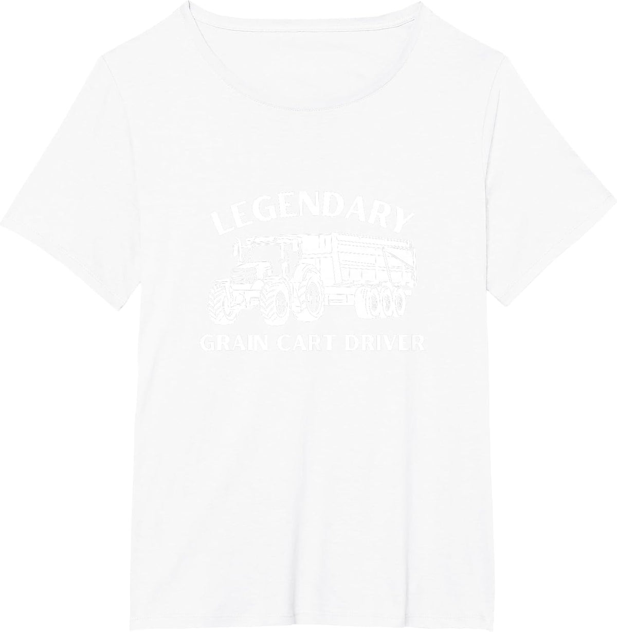 Legendary Grain Cart Driver - Fun Tractor Operator Farming T-Shirt - White