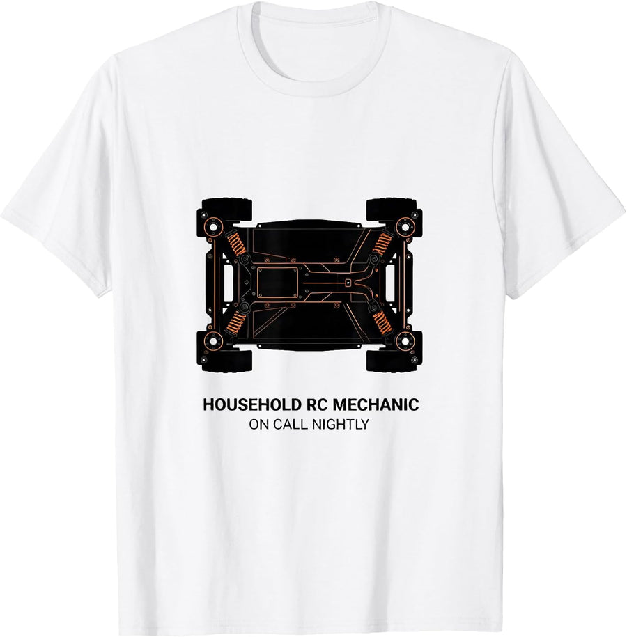 Men's Household RC Mechanic On Call Nightly Funny RC Car Hobbyist T-Shirt - White