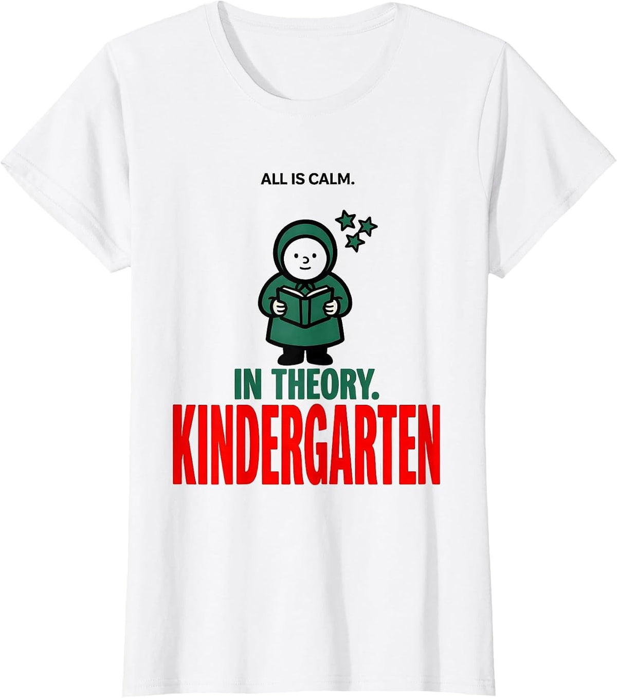 Women's All Is Calm In Theory Kindergarten Funny Teacher Christmas T-Shirt - White