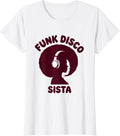 Women's Funk Disco Sista Retro 70s Afro Soul Funk Party T-Shirt - White