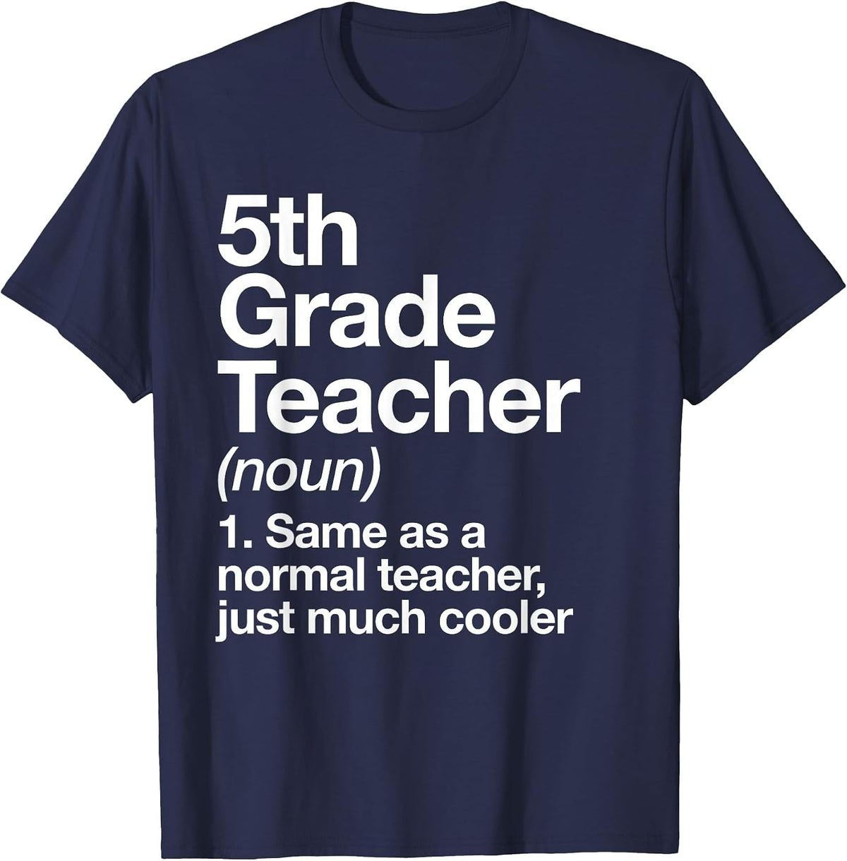 5th Grade Teacher Definition Funny Back to School First Day T-Shirt - Navy Blue