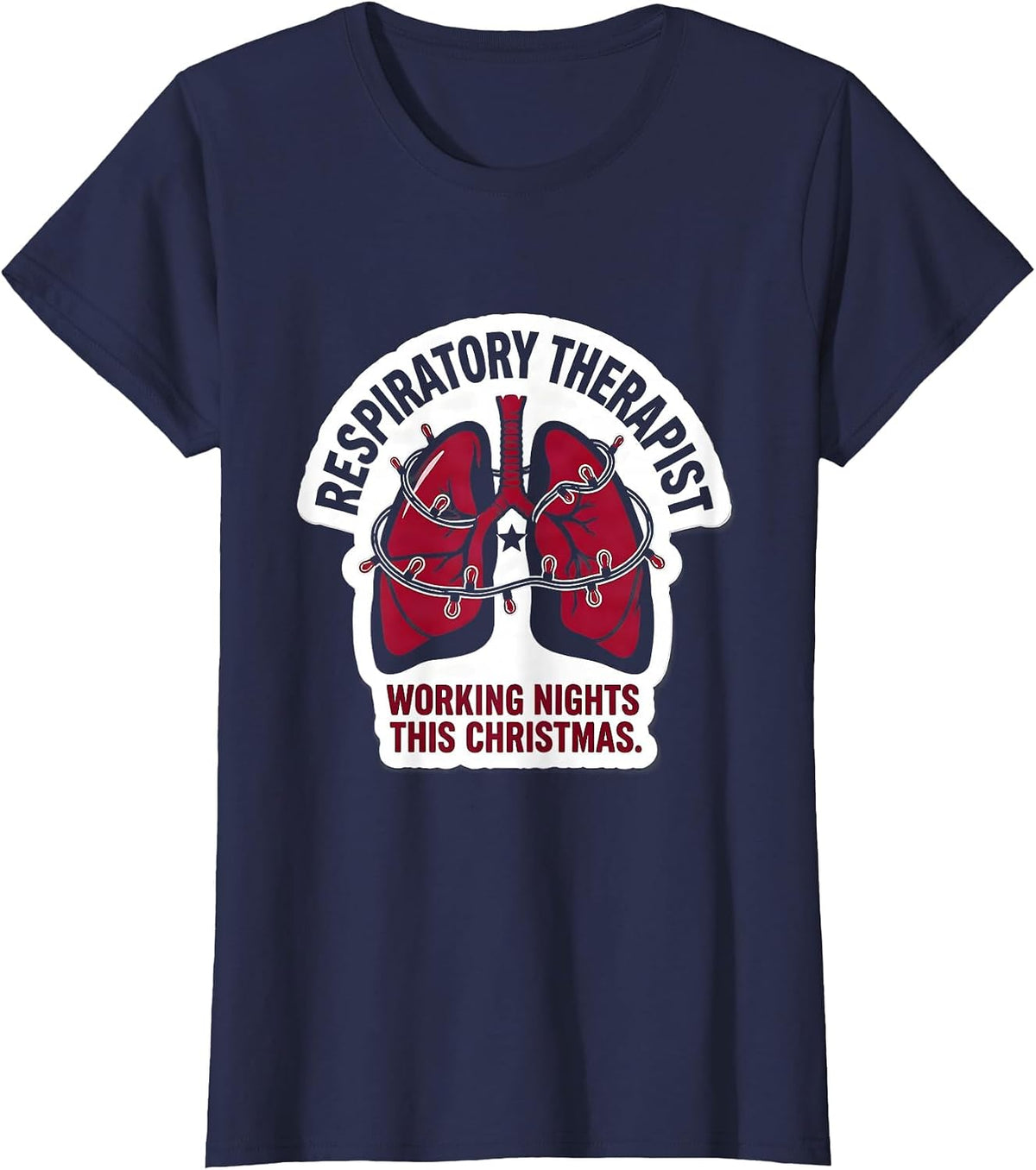 Women's Respiratory Therapist, Working Nights This Christmas RT T-Shirt - Navy Blue