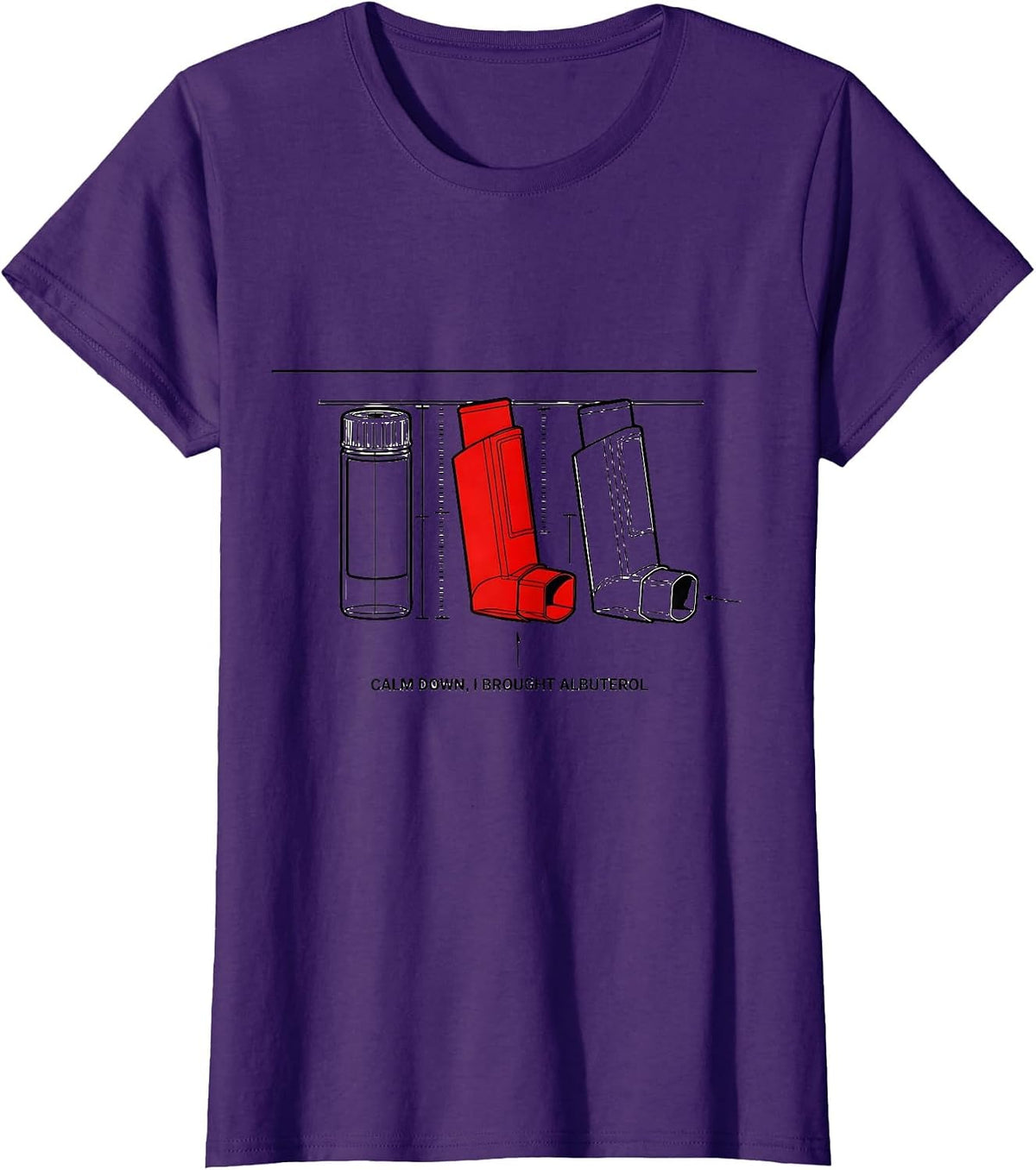 Women's Calm Down, I Brought Albuterol Funny Respiratory Therapist T-Shirt - Purple