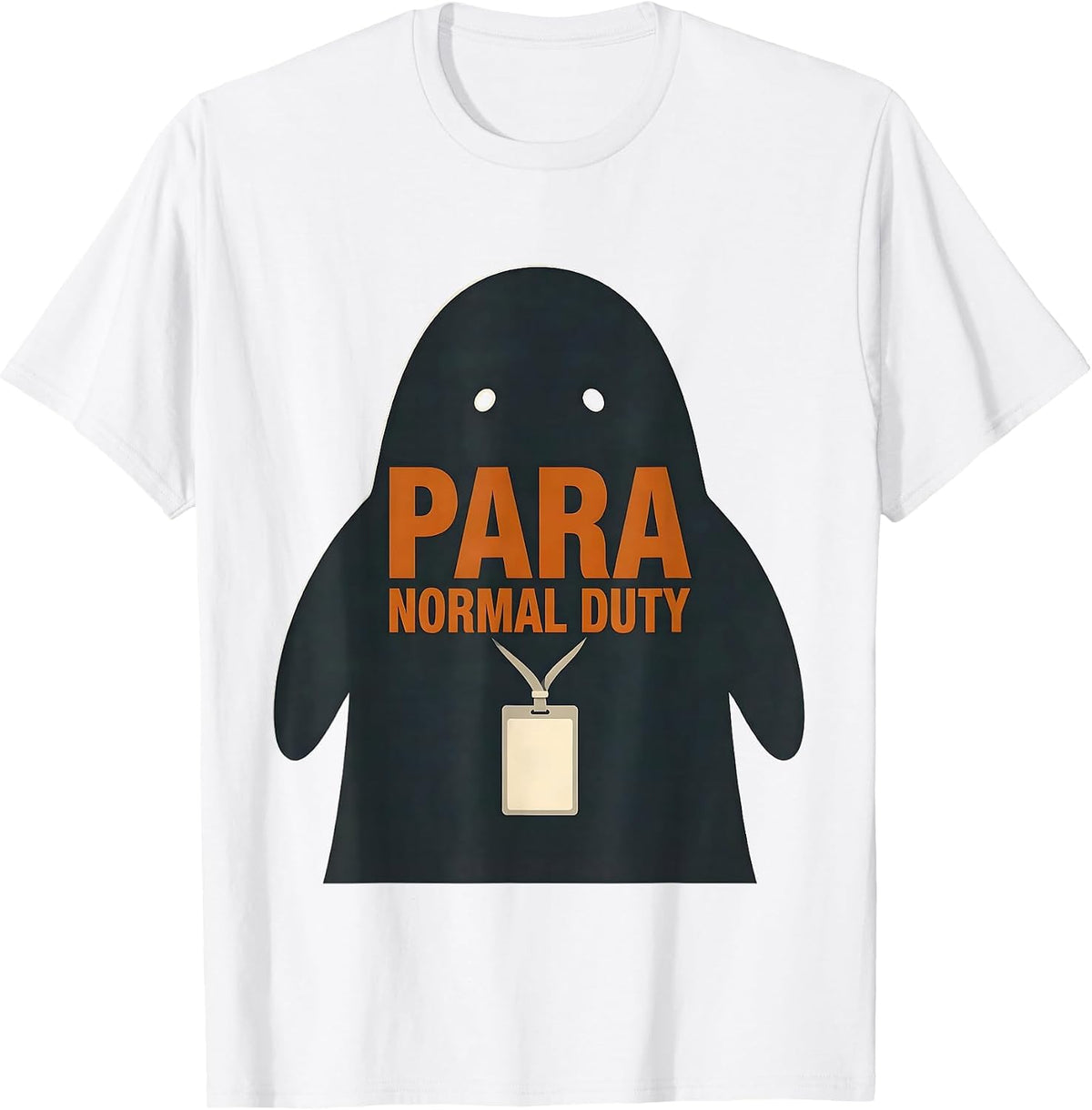 Men's Para Normal Duty Funny Ghost Paraprofessional Halloween T-Shirt - White