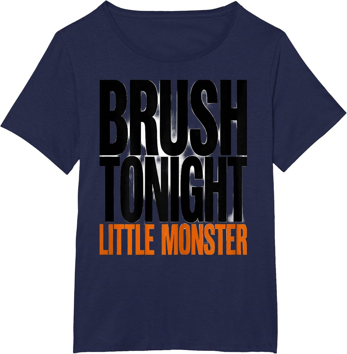 Women's Brush Tonight, Little Monster Funny Dentist Halloween Dental T-Shirt - Navy Blue