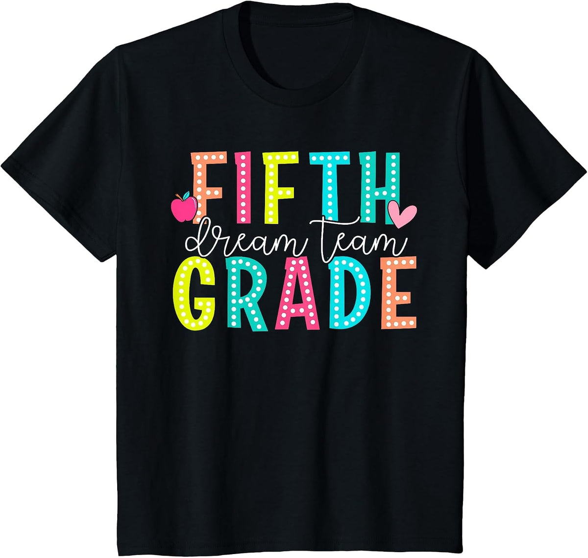 Fifth Grade Dream Team Back to School 5th Grade Teacher T-Shirt - Black