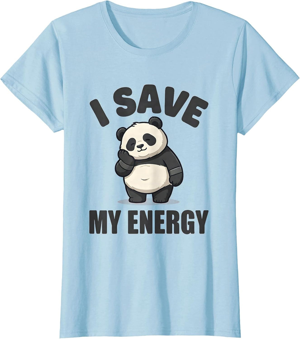 Women's I Save My Energy Cute Kawaii Panda Meme Humor Novelty Gift T-Shirt - Baby Blue