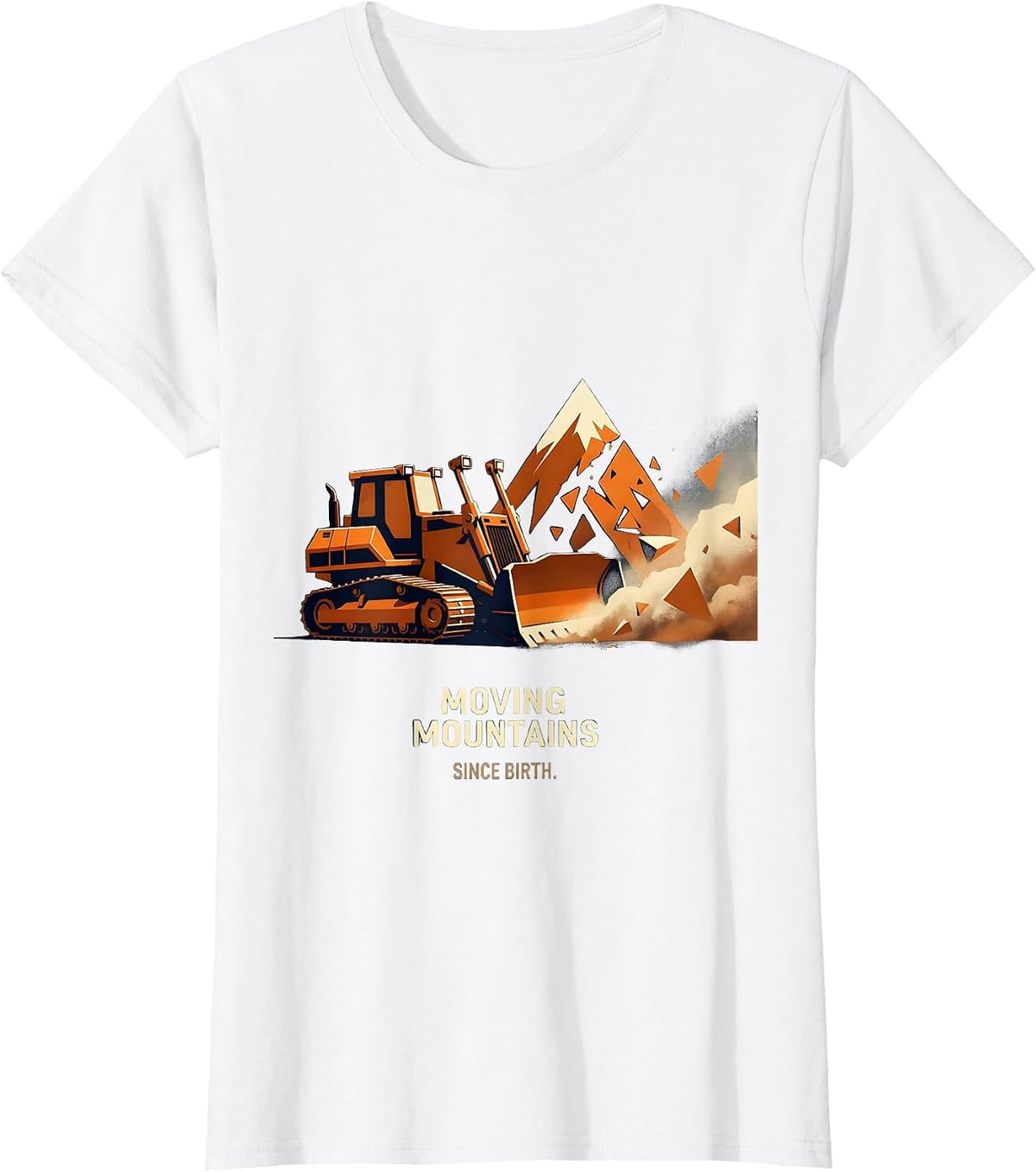 Women's Moving Mountains Since Birth Labor Day Bulldozer T-Shirt - White