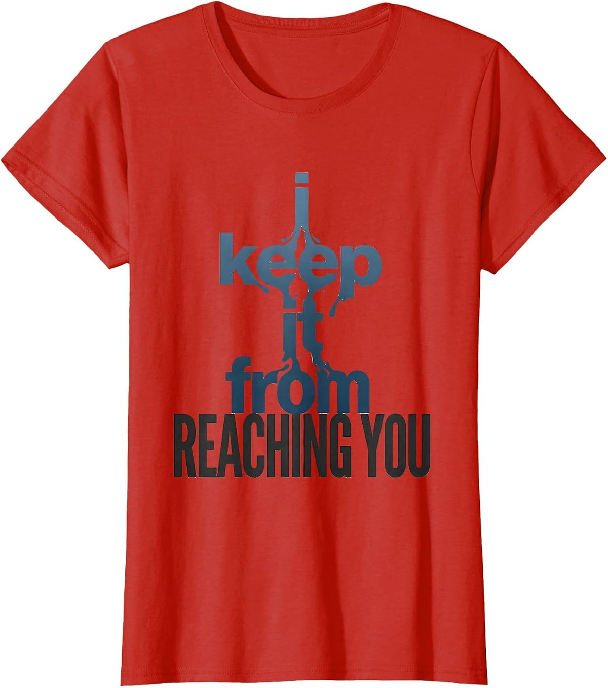 I Keep It From Reaching You Funny Plumber Pipefitter Trade T-Shirt - Red