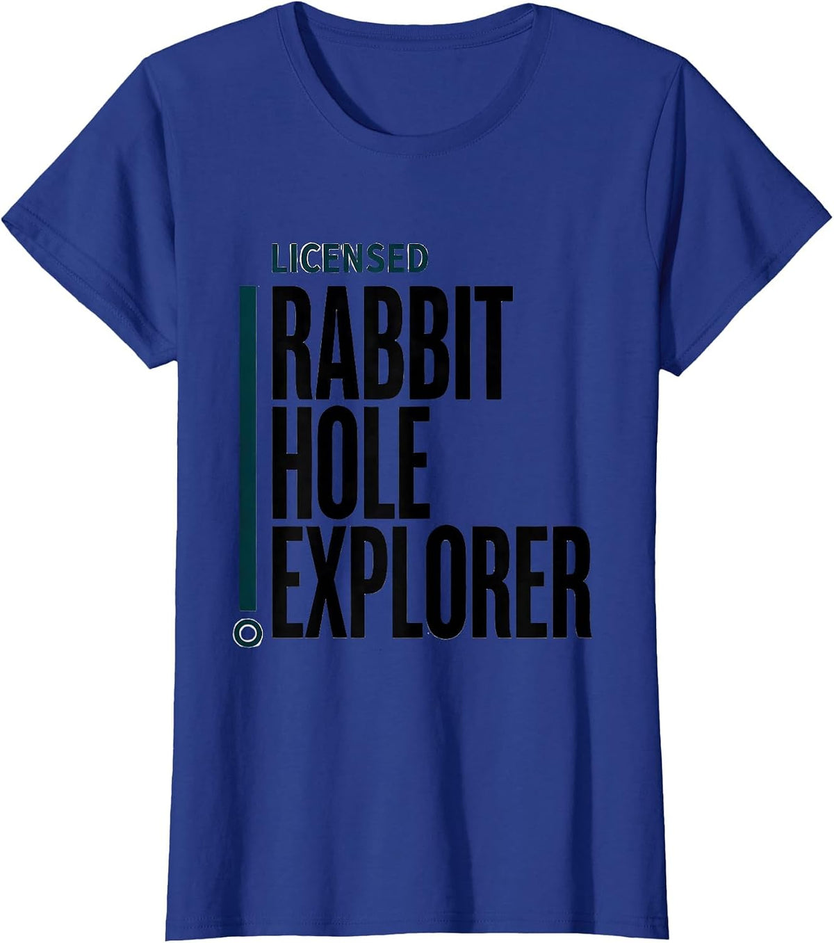 Women's Licensed Rabbit Hole Explorer Funny Autistic ADHD Awareness T-Shirt - Royal Blue