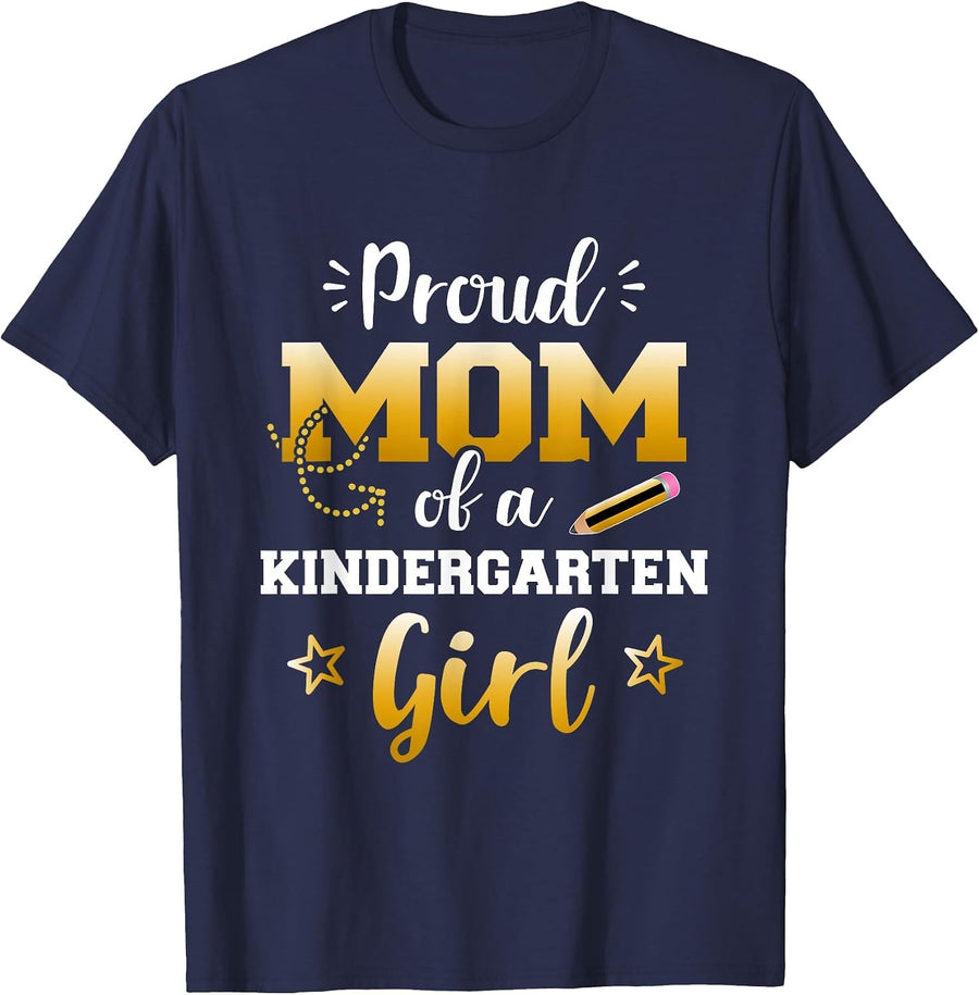Proud mom of a Kindergarten Girl 1st Day Back to School T-Shirt - Navy Blue