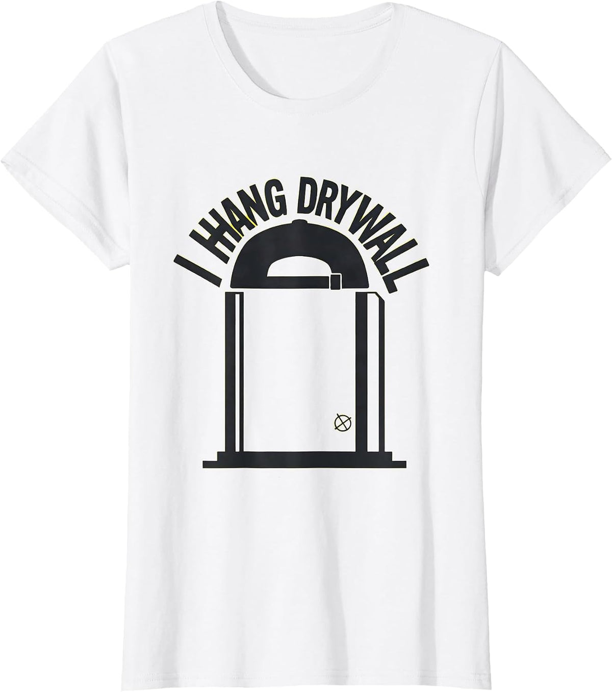 I Hang Drywall Funny Construction Worker Trade Humor T-Shirt - White