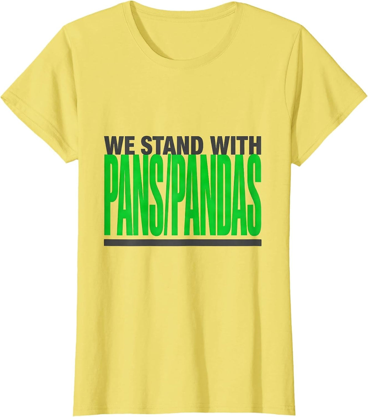 Women's We Stand With PANS/PANDAS Medical Awareness Support Family T-Shirt - Lemon Yellow