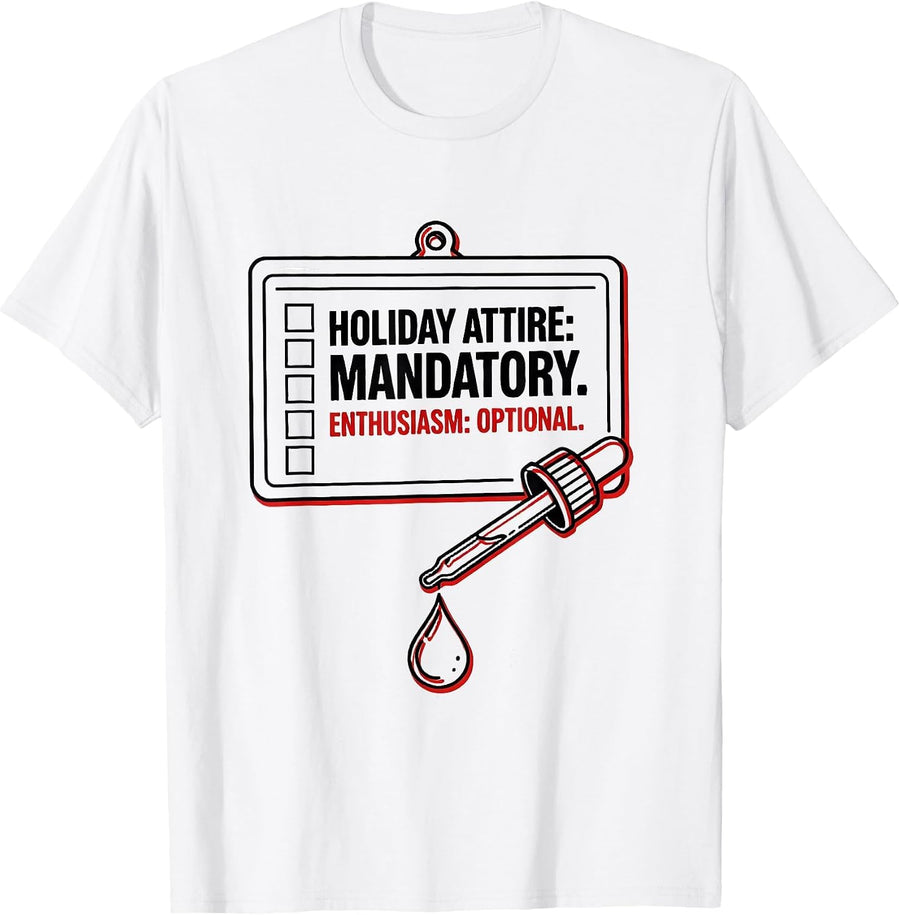 Men's Holiday Attire: Mandatory. Enthusiasm: Optional. Science Lab T-Shirt - White
