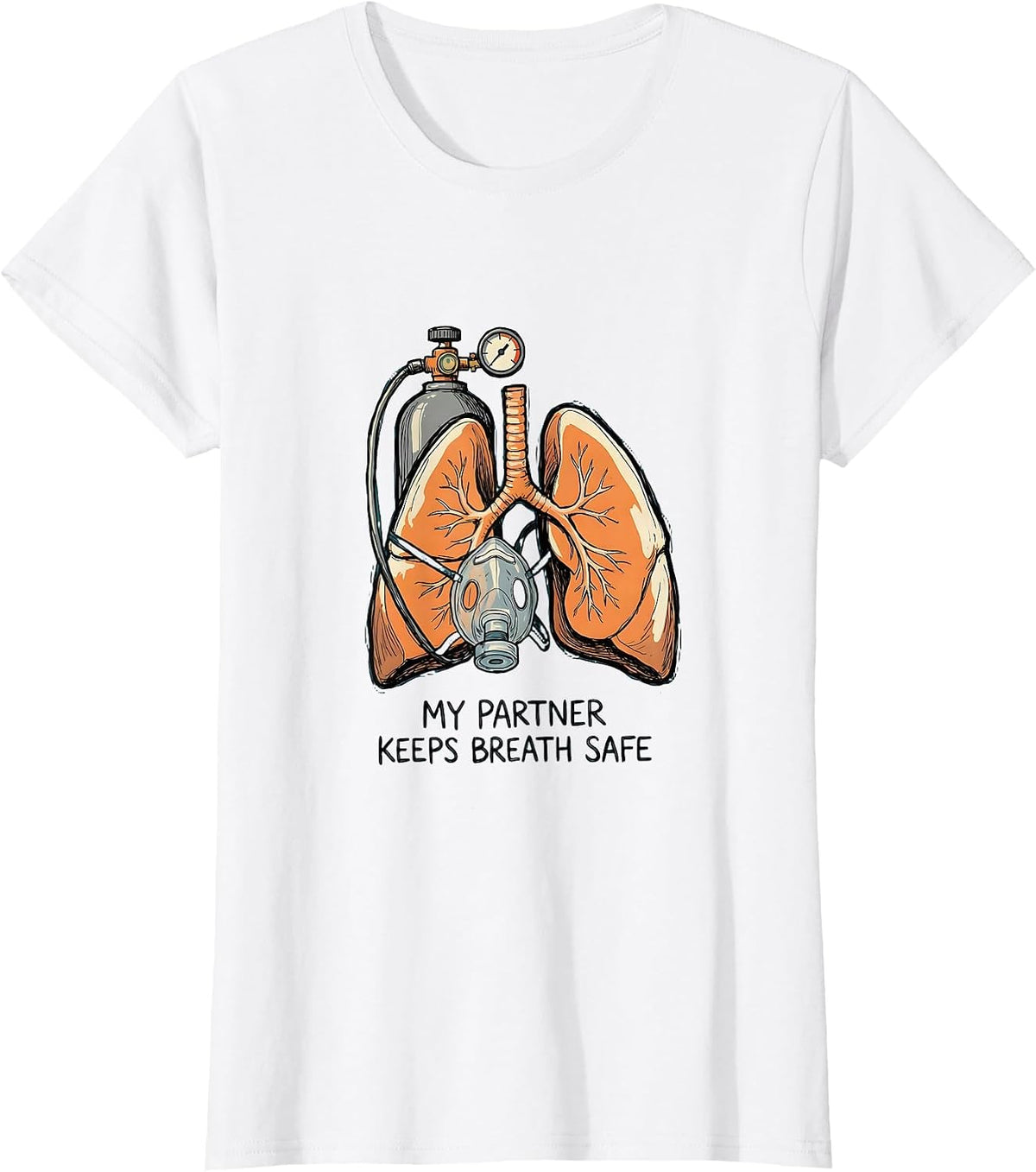 My Partner Keeps Breath Safe Funny Respiratory Therapist RT T-Shirt - White