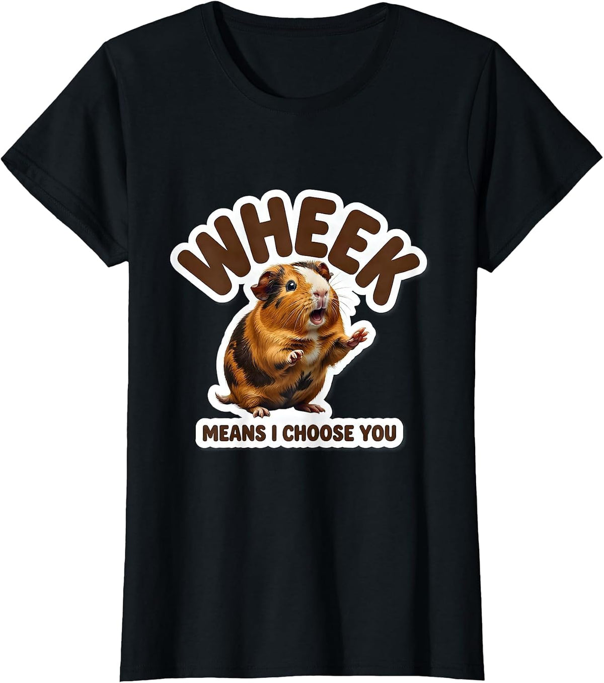Wheek Means I Choose You Funny Guinea Pig Owner Pet Lover T-Shirt - Black