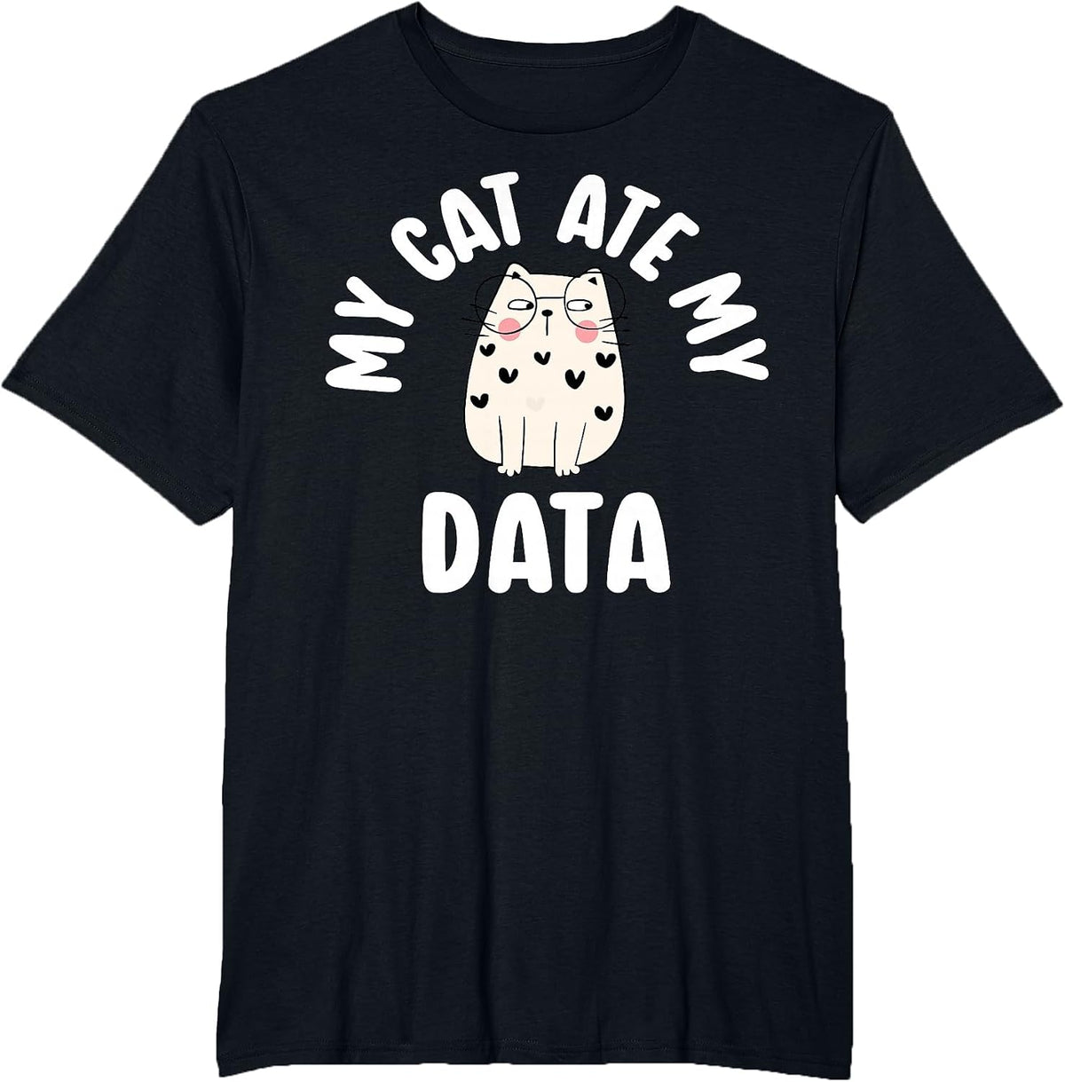 My Cat Ate My Data Behavior Analyst ABA Therapist Cat Lover T-Shirt - Black