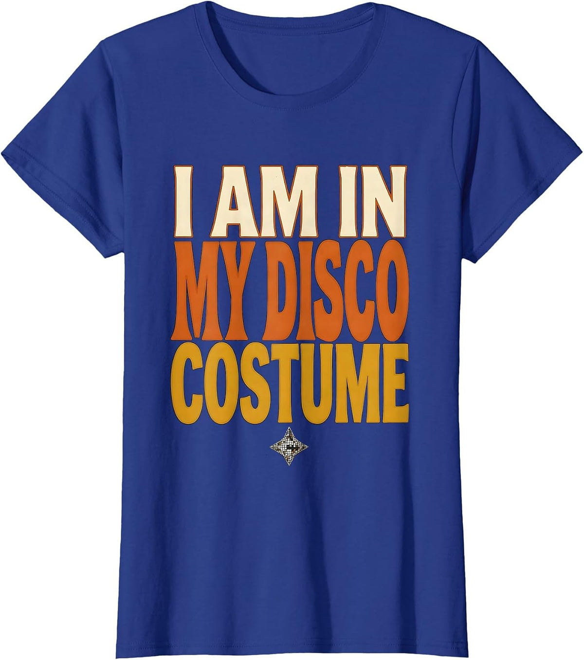 Women's I Am In My Disco Costume Retro Disco Daddy 70s Party T-Shirt - Royal Blue