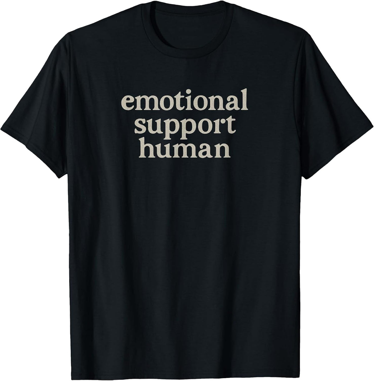 Emotional Support Human New Therapist School Counselor T-Shirt - Black