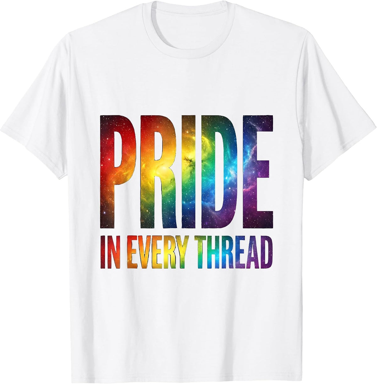 Pride In Every Thread LGBTQ Pride Flag Design T-Shirt - White