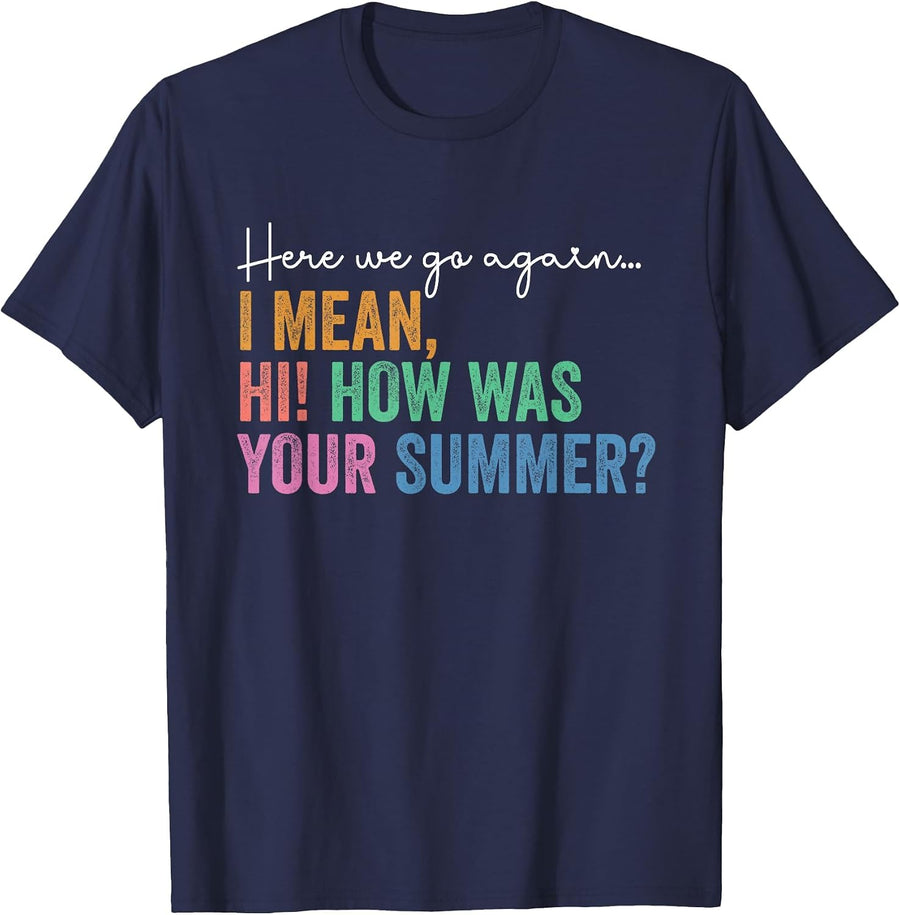 Back to School Gen Z Teacher Tee Here We Go Again T-Shirt - Navy Blue