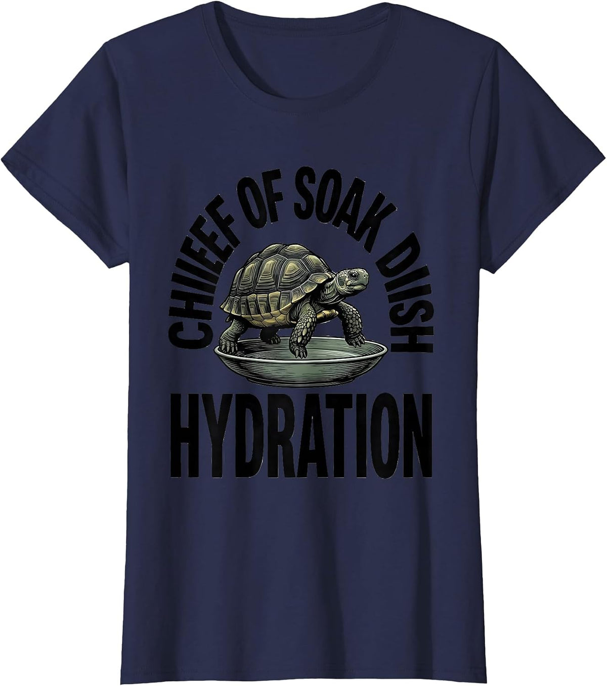 Women's Chief Of Soak Dish Hydration Funny Tortoise Pet Lover Humor T-Shirt - Navy Blue