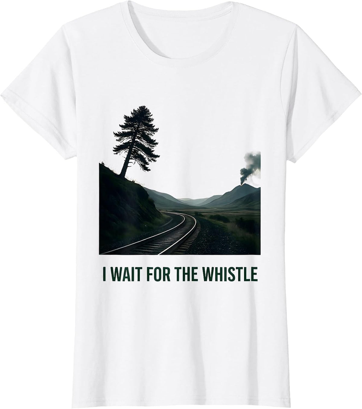 Women's I Wait For The Whistle Nature Outdoor Steam Train Enthusiast T-Shirt - White