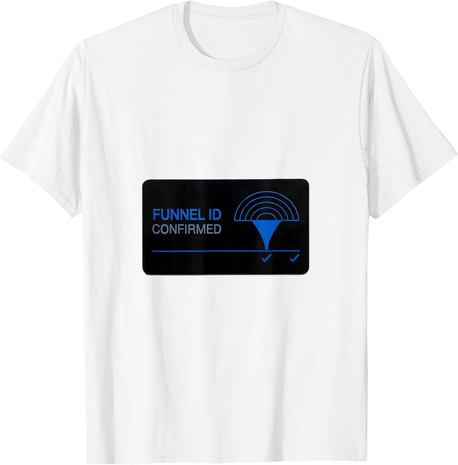 Men's Funnel ID Confirmed Funny Storm Chaser Meteorology Humor T-Shirt - White
