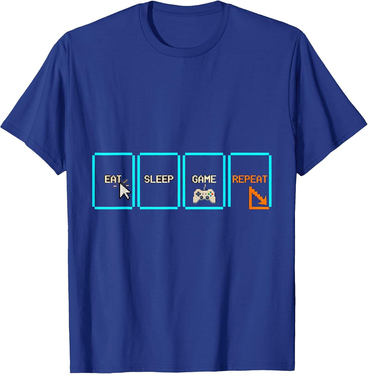 Eat Sleep Game Repeat Funny Gamer Meme Pixel Art T-Shirt - Royal Blue