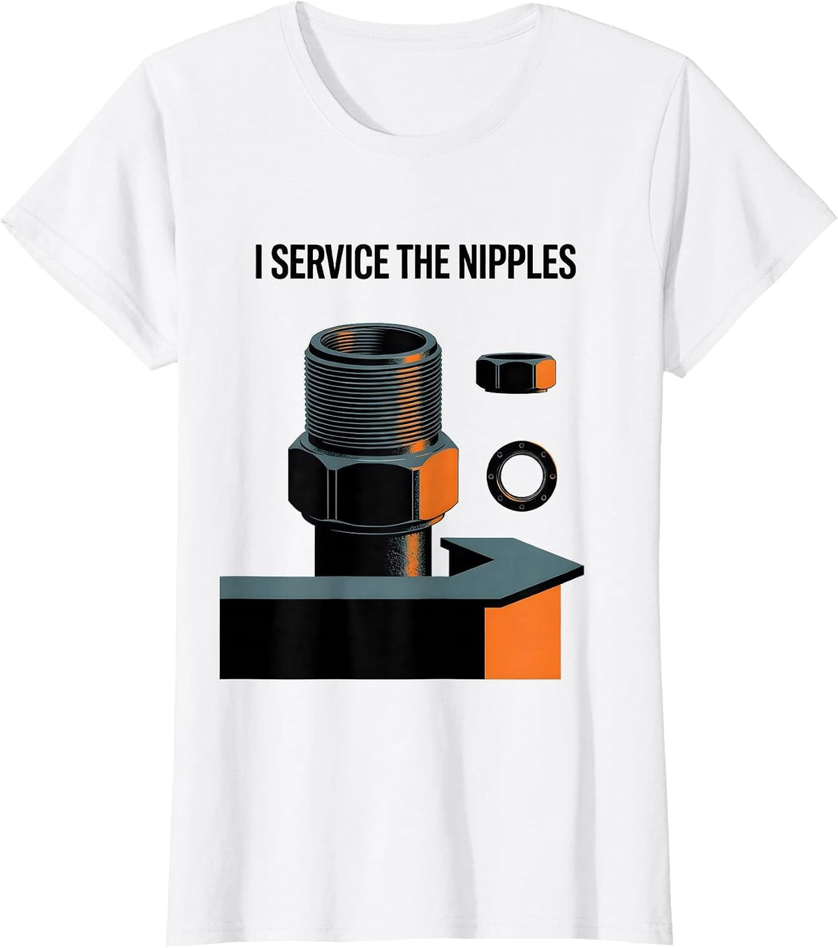 Women's I Service The Nipples Funny Plumber Pipefitter Steamfitter T-Shirt - White