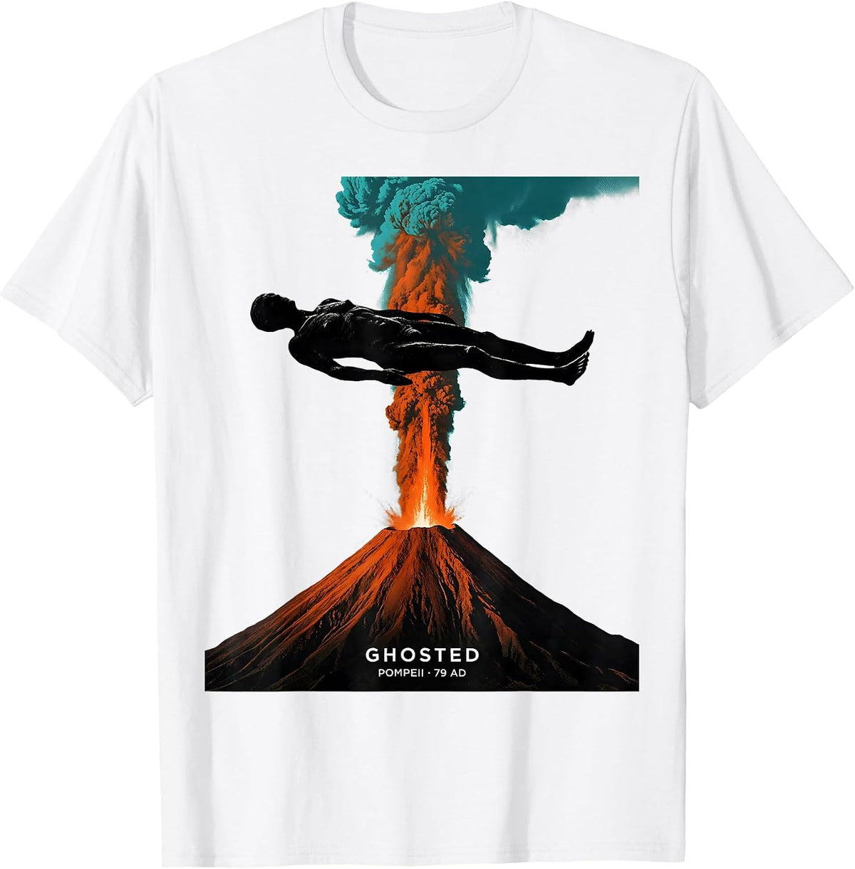Men's Ghosted Pompeii 79 AD Funny Volcano History Humor T-Shirt - White
