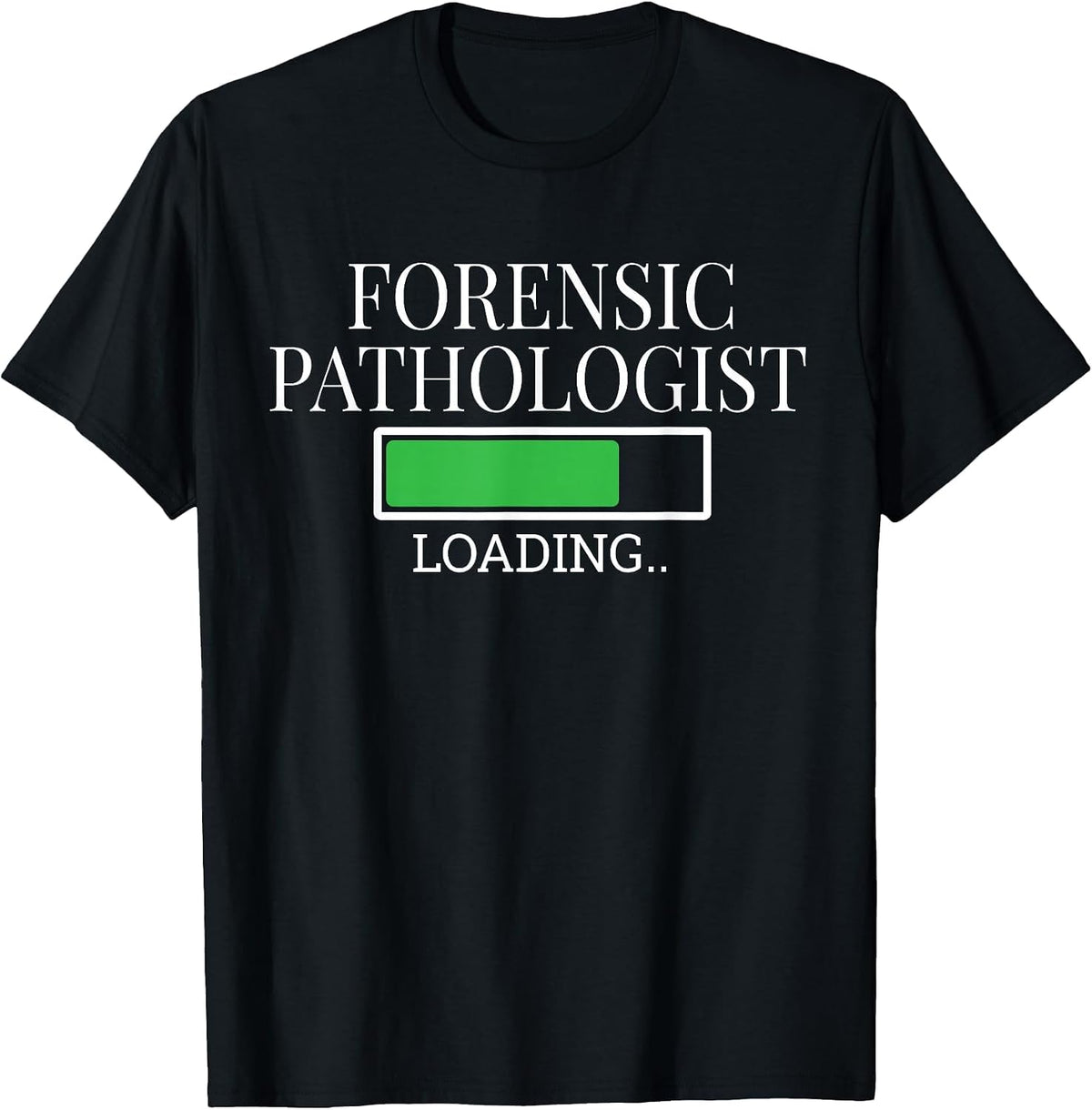 Forensic Pathologist Loading in Progress Future Diagnostic T-Shirt - Black