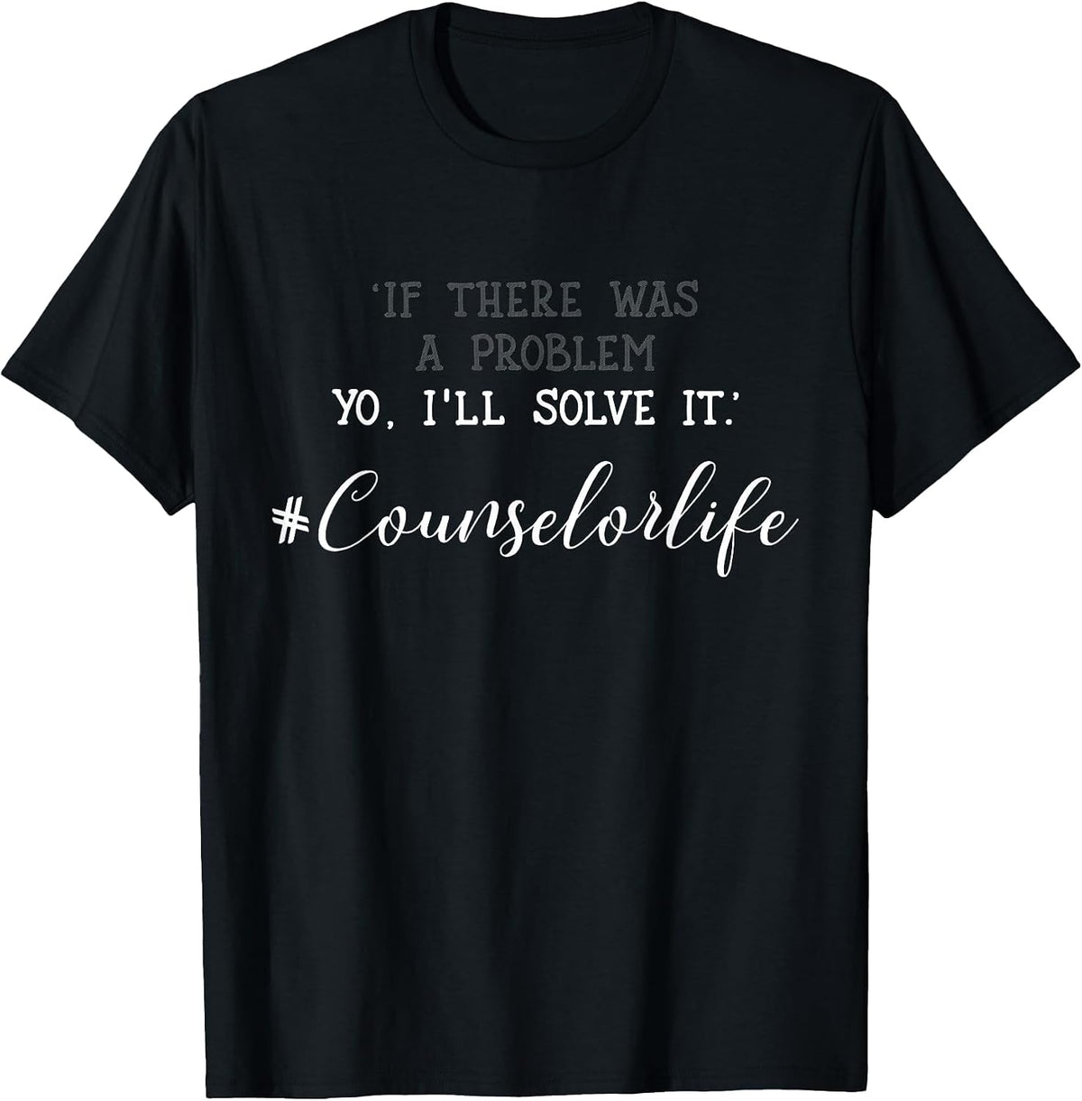 School Counselor T-Shirt Problem Solver Counselor Tshirt T-Shirt - Black