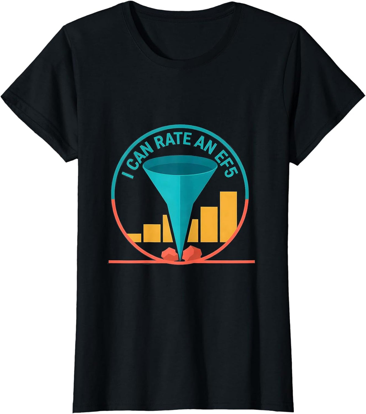 I Can Rate An EF5 Funny Tornado Storm Chaser Meteorology T-Shirt - Black