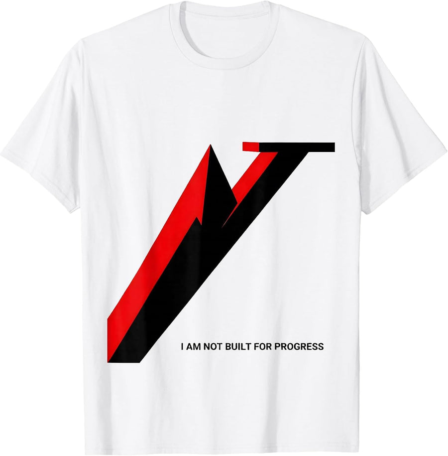 Men's I Am Not Built For Progress Funny Sarcastic Adult Humor T-Shirt - White