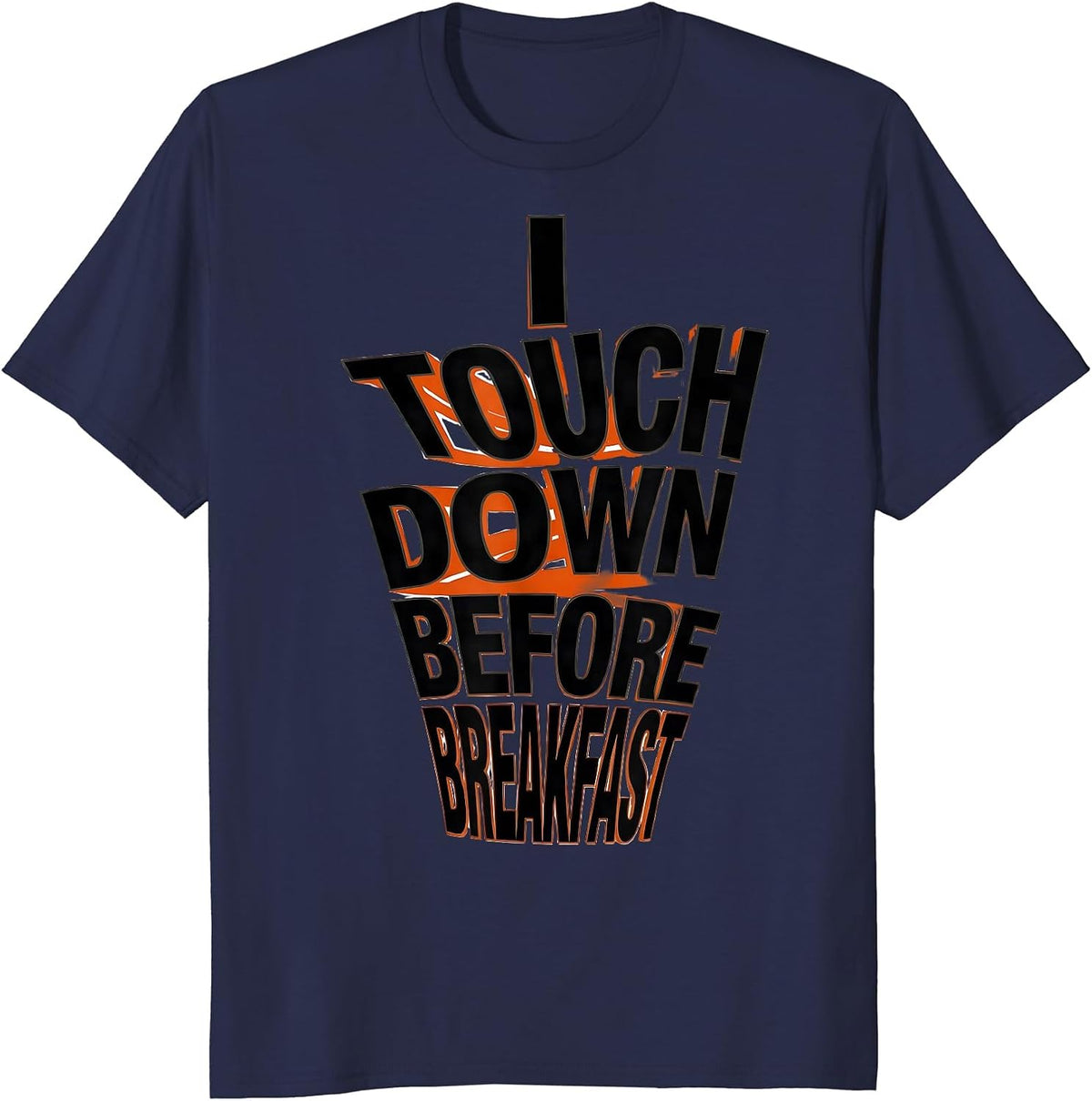I Touch Down Before Breakfast Funny Tornado Storm Chaser T-Shirt - Navy Blue