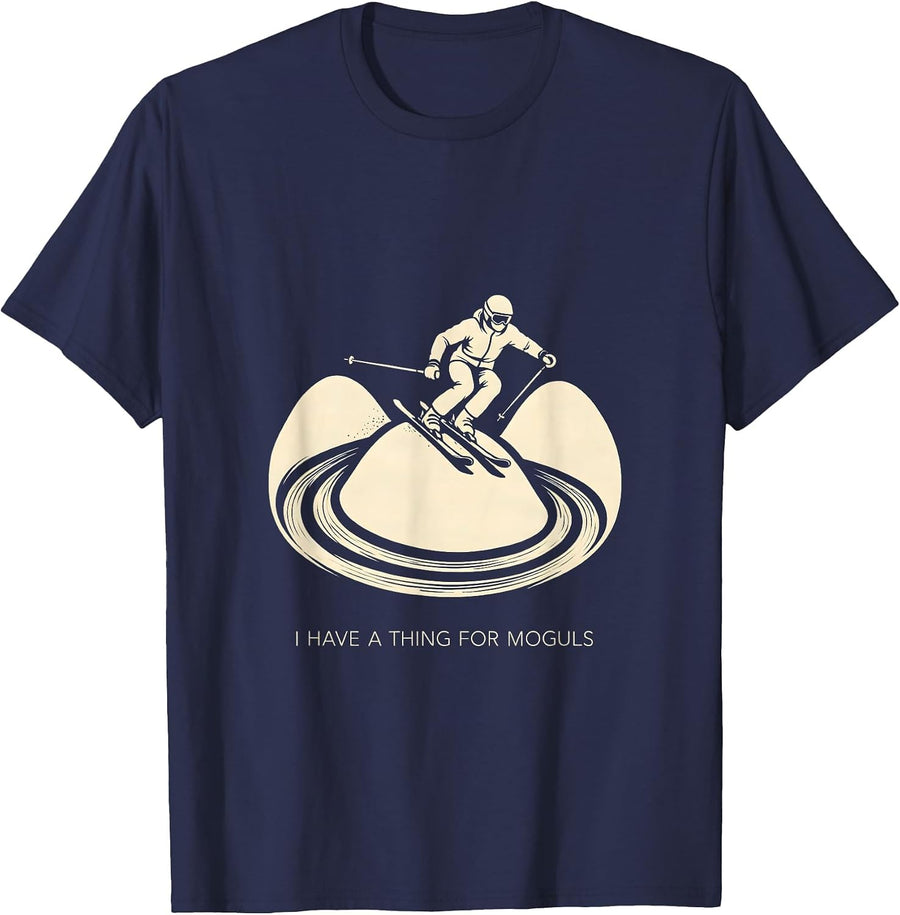 I Have A Thing For Moguls Funny Ski Lover Winter Sports T-Shirt - Navy Blue