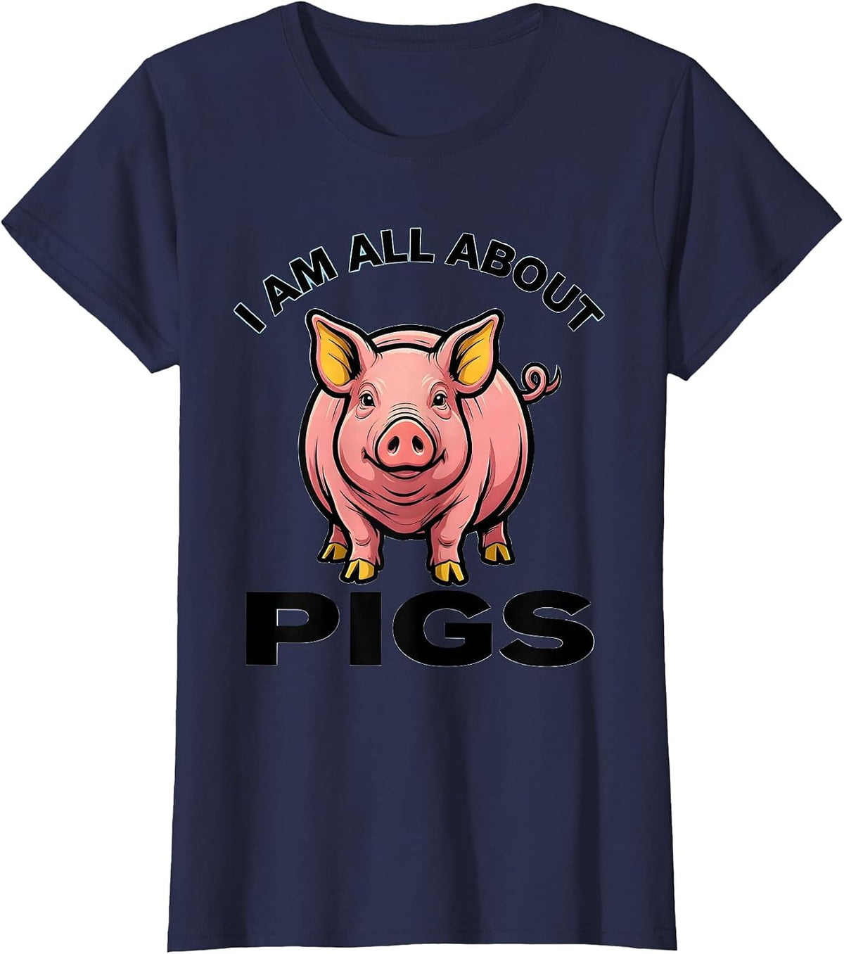 Women's I Am All About Pigs Funny Pig Lover Farm Animal Humor T-Shirt - Navy Blue