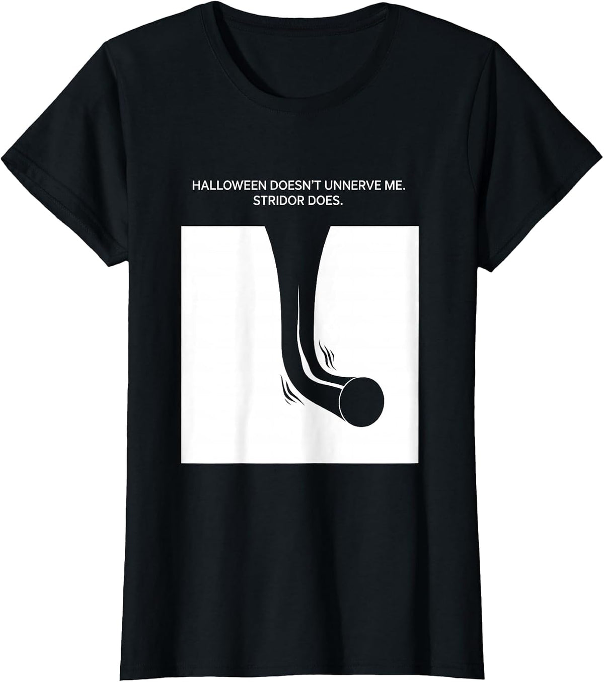 Women's Halloween Doesn't Unnerve Me. Stridor Does. Respiratory T-Shirt - Black