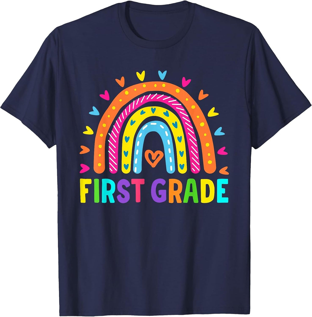 First Grade Rainbow Hearts Back to School Student Teacher T-Shirt - Navy Blue