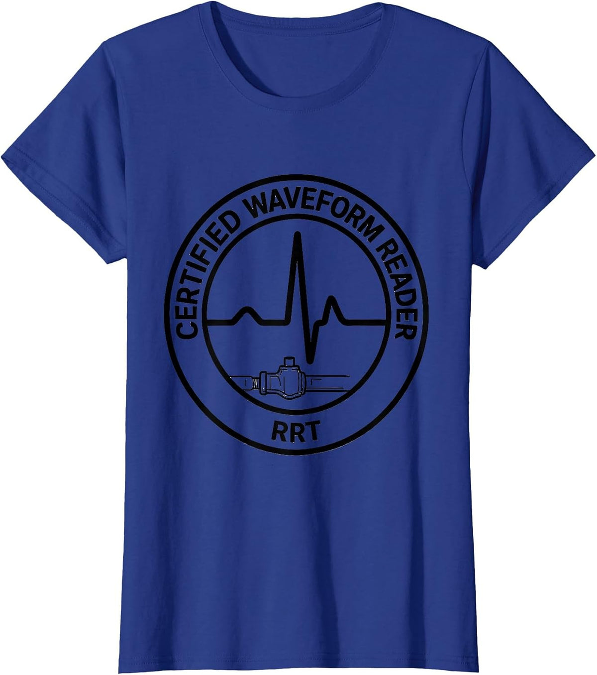 Women's Certified Waveform Reader — RRT Funny Respiratory Therapist T-Shirt - Royal Blue