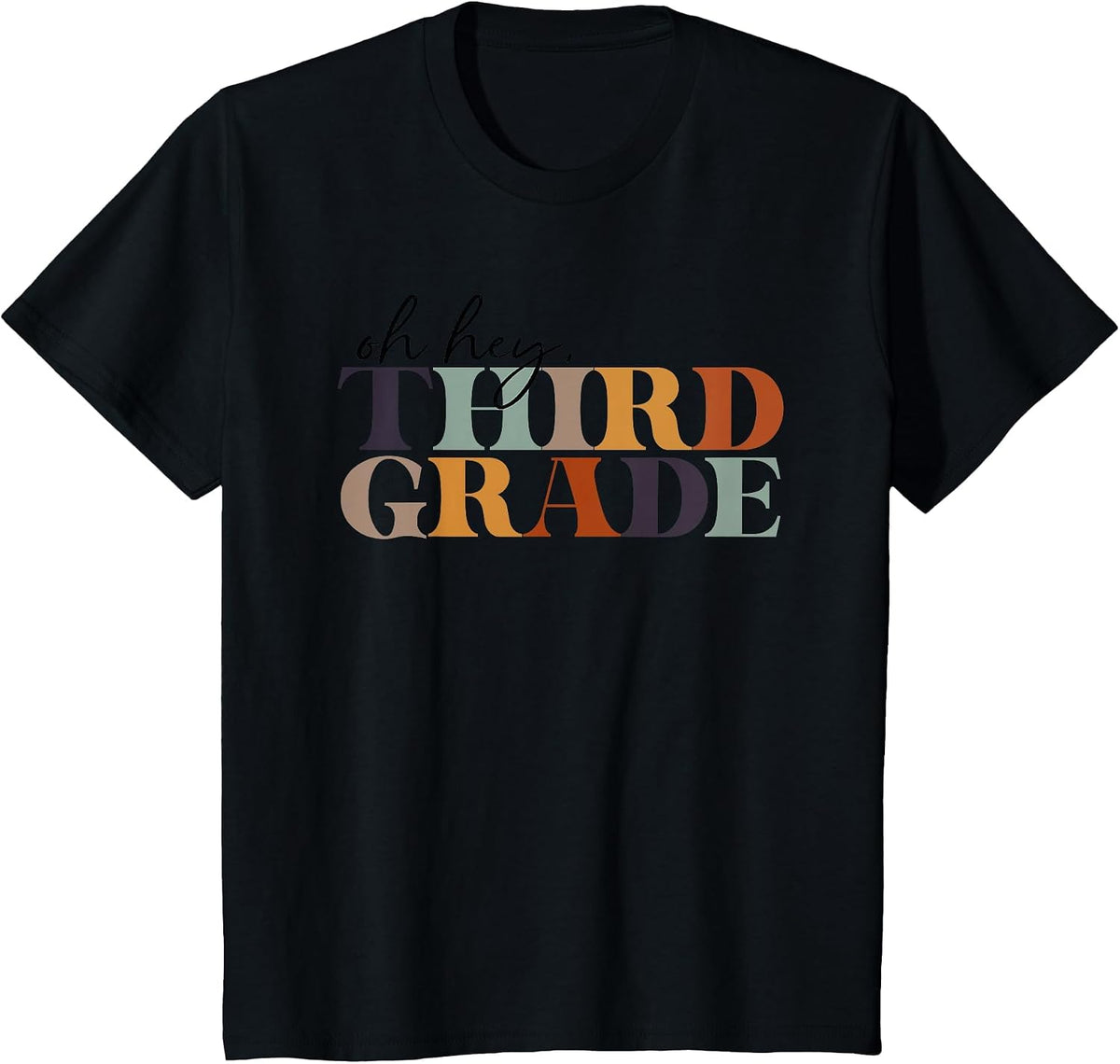Oh Hey Third Grade Back to School for Teachers and Students T-Shirt - Black