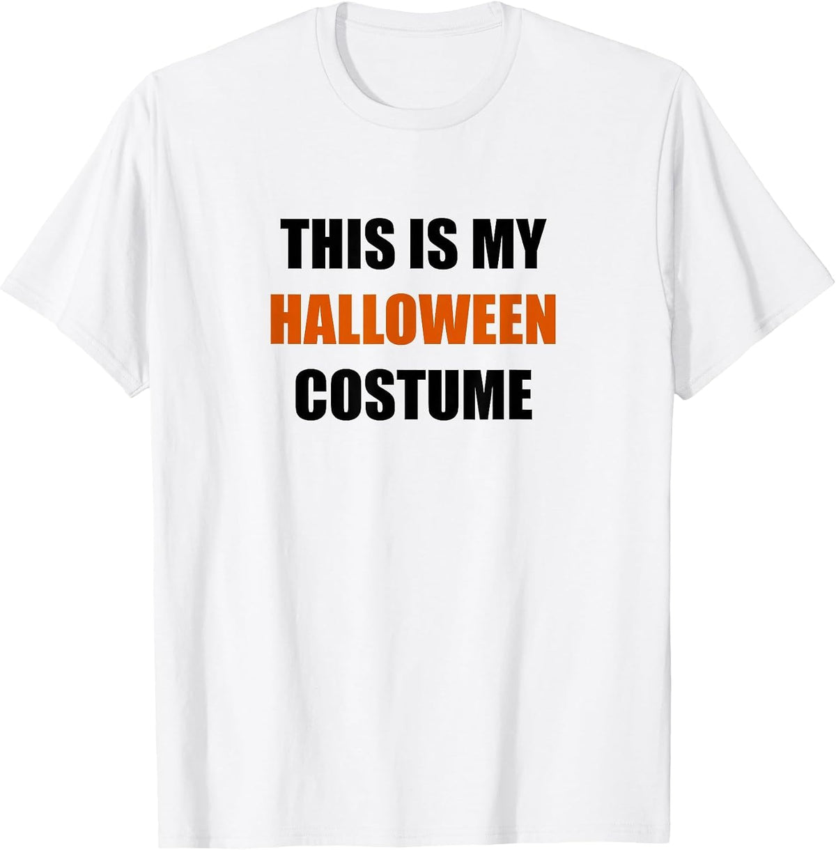 This is My Halloween Costume Funny Men Women Kids T-Shirt, Men, White, 4X-Large - As Pictured