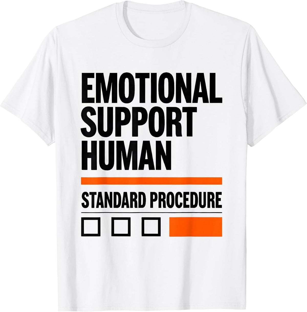Men's Emotional Support Human, Standard Procedure Counselor T-Shirt - White