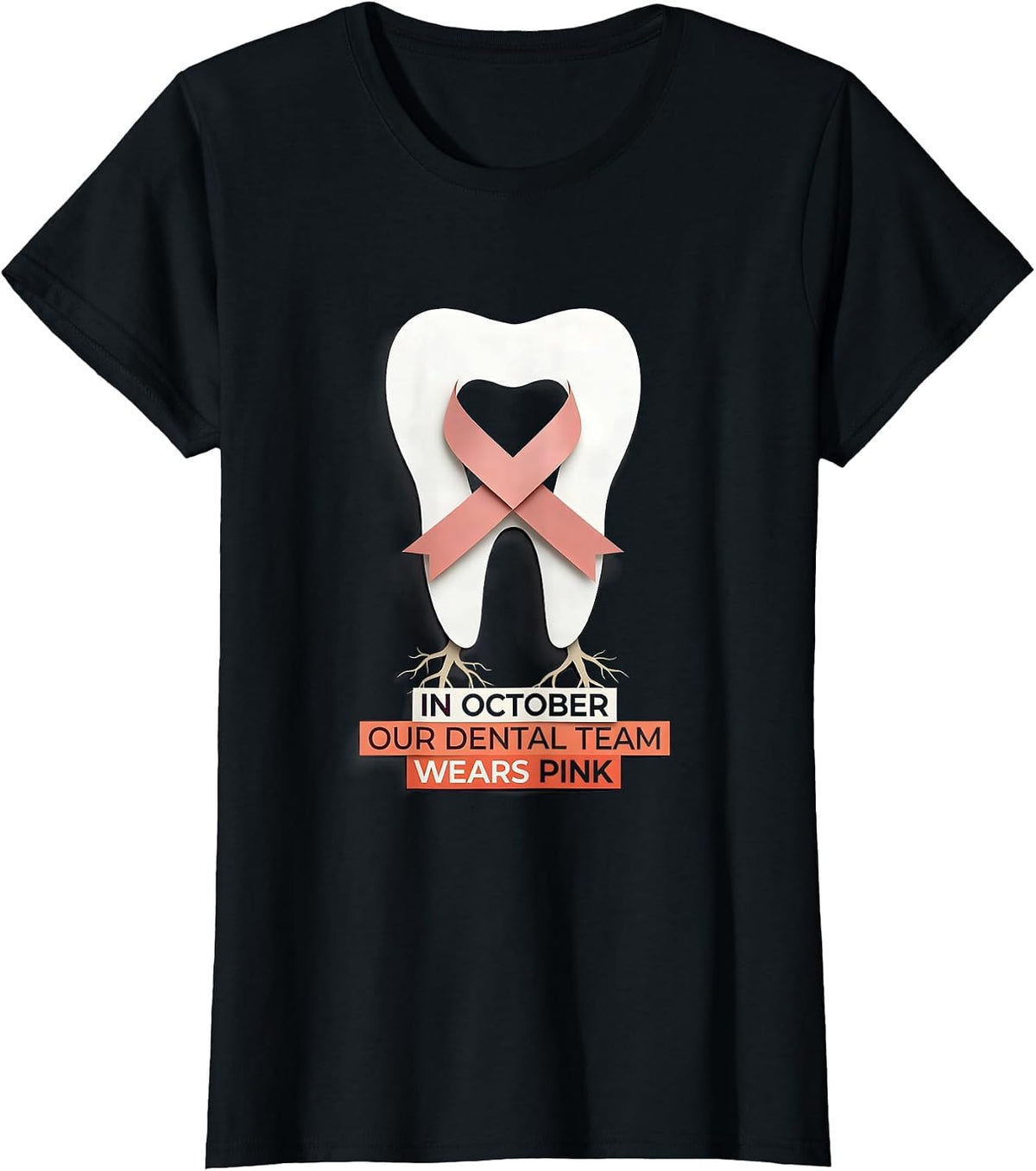 In October Our Dental Team Wears Pink Cute Pink Ribbon Tooth T-Shirt - Black