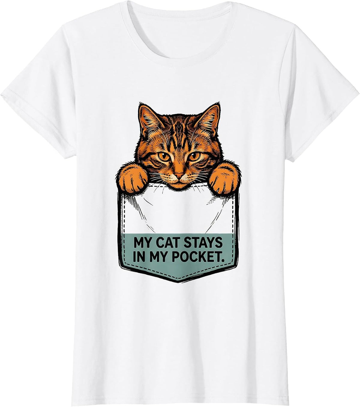 My Cat Stays In My Pocket Funny Cat Lover Pet Owner Humor T-Shirt - White